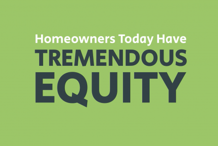Homeowners Today Have Tremendous Equity Image